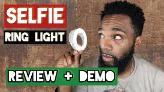 Selfie Ring Light Rechargeable Selfie FIll Light Review + Demo