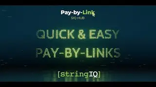 Pay-by-Link Demo from the StringIQ Hub