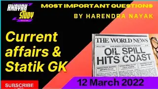 12 March 2022 current affairs #Hnayak #currentaffairstoday #Samsamayika #currentaffairsbyharendrasir