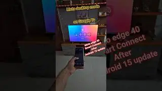 Motorola Desktop mode after Android 15 update | Smart connect works 😎 #motoedge40