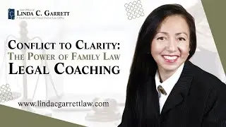 Conflicts to Clarity: The Power of Family Law Legal Coaching
