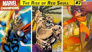 MARVEL CHAMPIONS RISE OF THE RED SKULL Expert Campaign #2 with THOR & MS MARVEL vs ABSORBING MAN