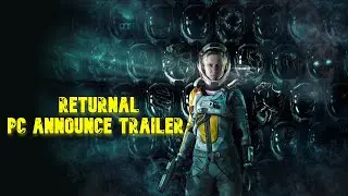 Returnal - PC Announce Trailer