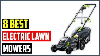 ✅Top 8 Best Electric Lawn Mowers in 2023 | Best Electric Lawn Mowers