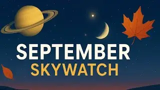 September Skywatch 2025 | Saturn, Equinox & Celestial Trio 🍂✨#science #nasa