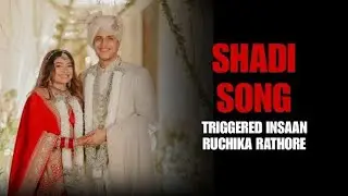 Triggered Insaan & Ruchika RathoreWedding Song |Official Music shadinishchay Malhan | music video