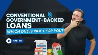 Conventional vs. Government-Backed Loans &ndash; Which One is Right for You? 🏡💰