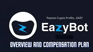 EazyBot Overview || EazyBot Compensation Plan || EazyBot Review