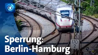 Sperrung zwischen Hamburg und Berlin: Bahn saniert bis April