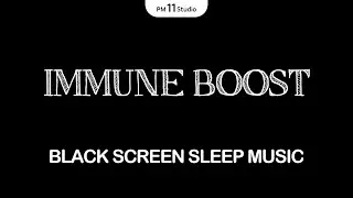Healing Sleep Music &bull; Boost Your Immune System &bull; Delta Waves