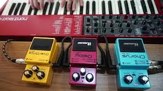 Pedals on synths: First try with a few Boss pedals (CE2W + DM2W + OD3)