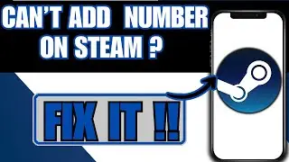 Как исправить проблему с добавлением номера телефона в аккаунт Steam в 2026 году (ИСПРАВЛЕНО!)