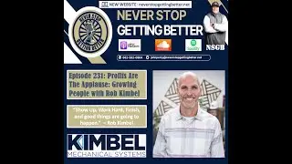 Episode 231: Profits Are the Applause: Growing People with Rob Kimbel