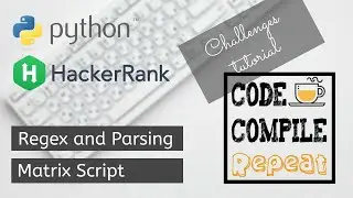 Python | Matrix Script | Решение Hackerrank