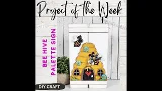 Painting a Bee Hive Palette Sign with Us