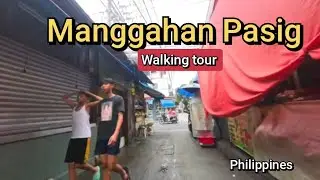 Walking in Manggahan Pasig City Philippines -Virtual Tour 