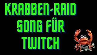 Raid KRABBENSONG - Wir erstellen mit SUNO AI einen RAID-SONG - Twitch Livestream