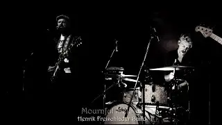 Henrik Freischlader Band - Mournful Melody