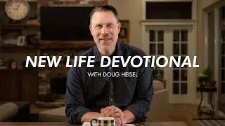 God Has A Plan | Doug Heisel | Devotional