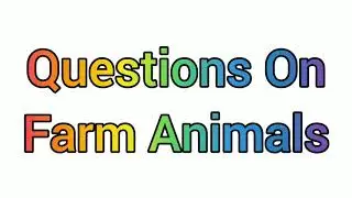 🐈Questions On Farm Animals | Kids Learning 🐈