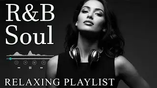【R&B Soul】Warm R&B Soul Embrace &ndash; Smooth Love Sounds for Night Relaxation