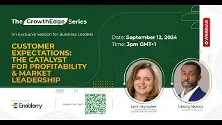 CUSTOMER EXPECTATIONS: THE CATALYST FOR PROFITABILITY & MARKET LEADERSHIP