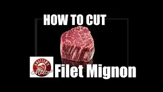 Meat Shop Minute: Filet Mignon