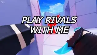 Playing Rivals With Viewers!