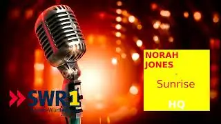 NORAH JONES - Sunrise - Cassette, Dolby ANRS from FM Radio - HQ Audio (LOSSLESS)