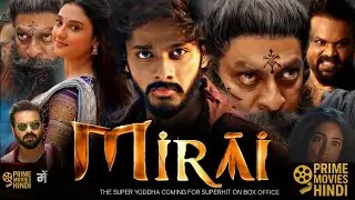 Mirai 2 (2025) | Teja Sajja Manchu Manoj Ritika | New Released South Hindi Dubbed Full Action Movie