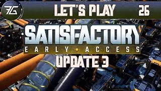 Satisfactory Season 2 - Ep 26 High Speed Connectors