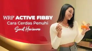 WRP Active Fibby, Cara Cerdas Penuhi Serat Harianmu