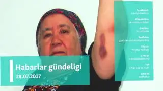 Habarlar g&uuml;ndeligi &ndash; 28-nji i&yacute;ul, 2017.