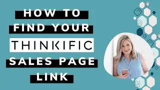 How to find your Thinkific Course Sales Page Link