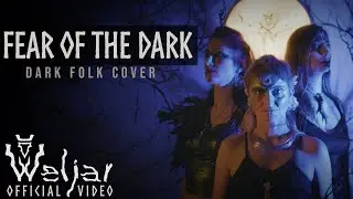 Weljar - Fear of the Dark (Iron Maiden) - Dark Folk cover