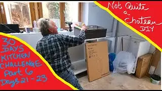 Not Quite a Chateau DIY 288 - 30 Day Kitchen Challenge - Part 6 - Days 21 to 23 - Cabinets going in