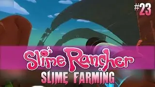 Slime Rancher #23 Finding The Giant Rings Of The Dry Reef