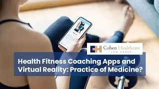 Health Fitness Coaching Apps and Virtual Reality: Practice of Medicine?