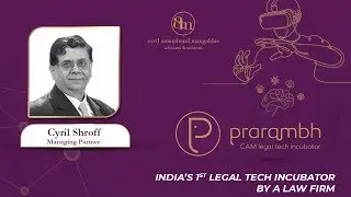 Mr. Cyril Shroff | Legal Innovation in India & Prarambh - legal tech incubator
