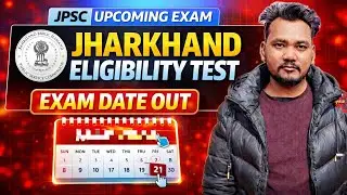 JET 2025 Exam Date Out | Jharkhand Eligibility Test Official Exam Date Announced