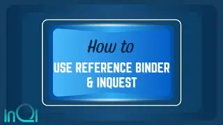 8. How to Use Reference Binder | InQI
