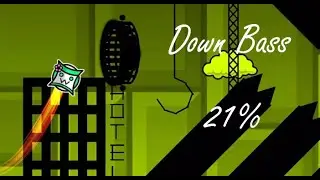 Down Bass 21% // Extreme Demon // Geometry Dash 2.2