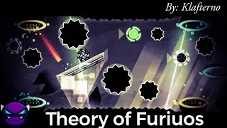 Theory of Furious 100% By: Klafterno (All Coins) Easy Demon || Geometry Dash 2.11