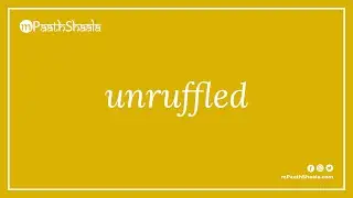 unruffled | Pronunciation in English