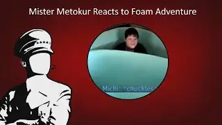 Mister Metokur Reacts to Foam Adventure (Stream Highlight)