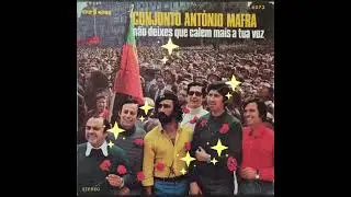 Conjunto António Mafra---NÃO DEIXES QUE CALEM MAIS A TUA VOZ