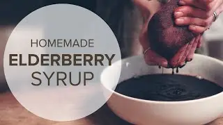 How To Build Natural Immunity With Homemade Elderberry Syrup