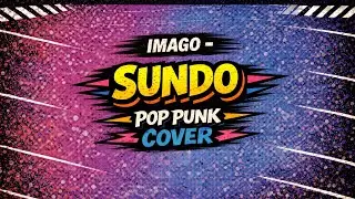 Imago - Sundo (Filipino POP PUNK COVER)