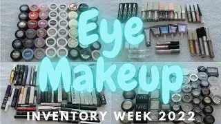 Inventory Week Day 4 // Eye Products Part 1 // January 2022