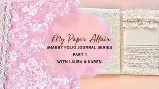 Shabby Folio Journal Series&hellip;Part 1